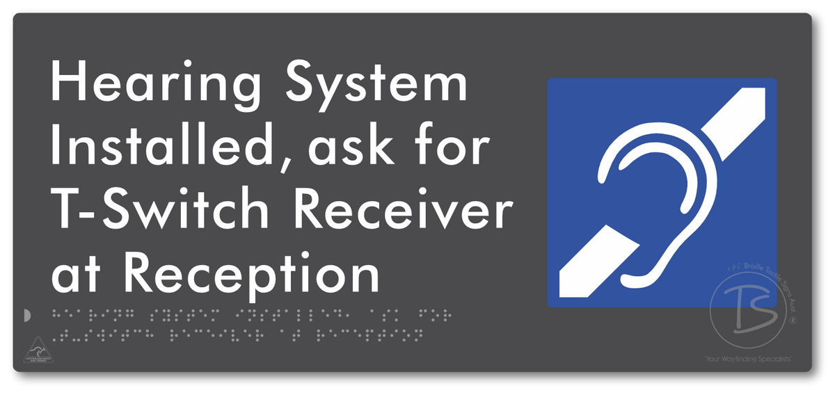 Hearing System Installed, Ask For T-Switch Receiver at Reception
