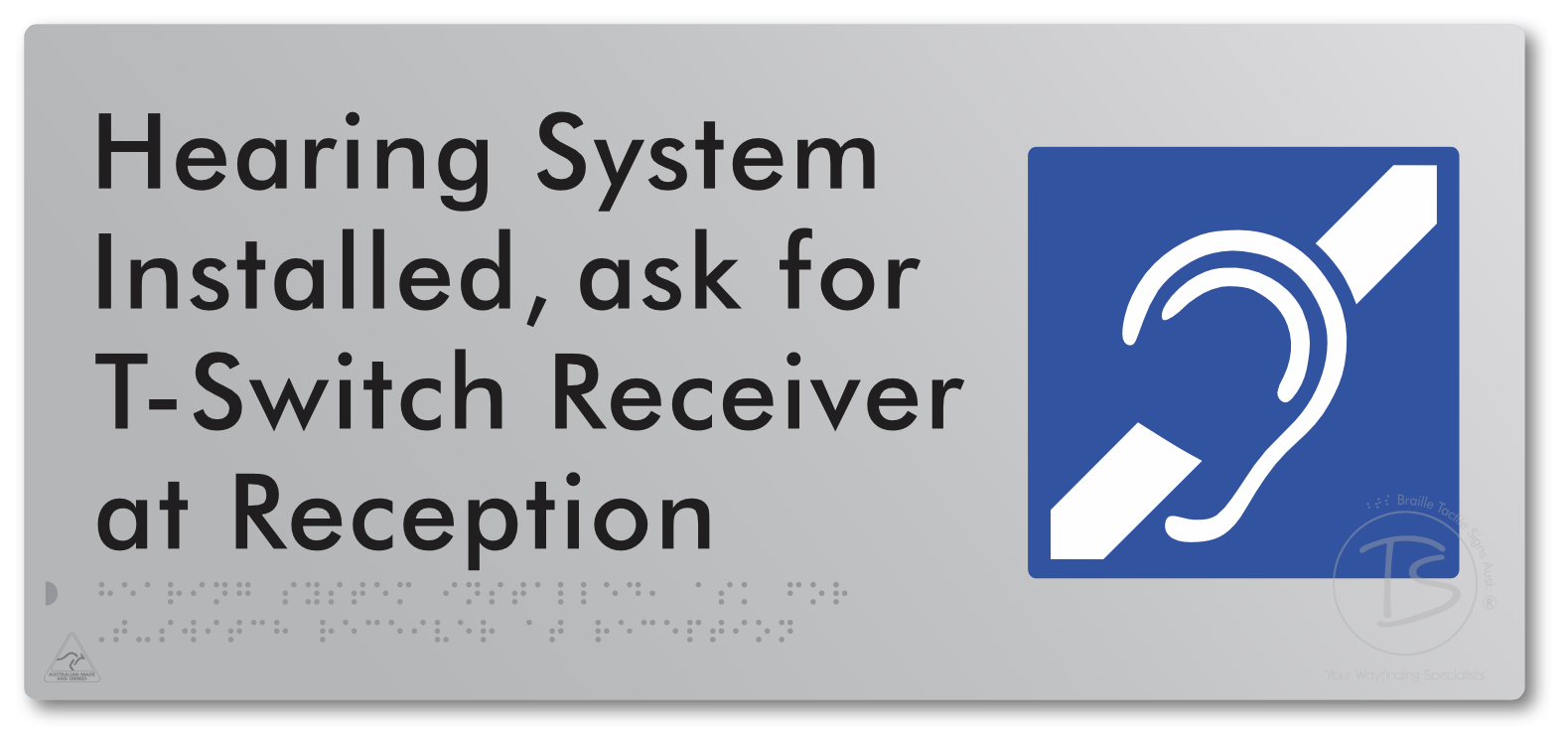 Hearing System Installed, Ask For T-Switch Receiver at Reception