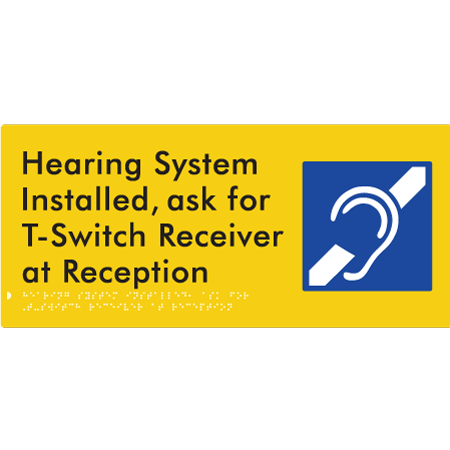 Hearing System Installed, Ask For T-Switch Receiver at Reception