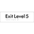 Exit Level 5