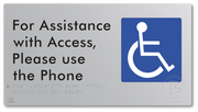 For Assistance with Access, Please use the Phone
