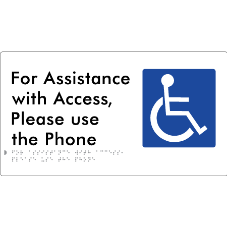 For Assistance with Access, Please use the Phone - Braille Tactile Signs Aust.