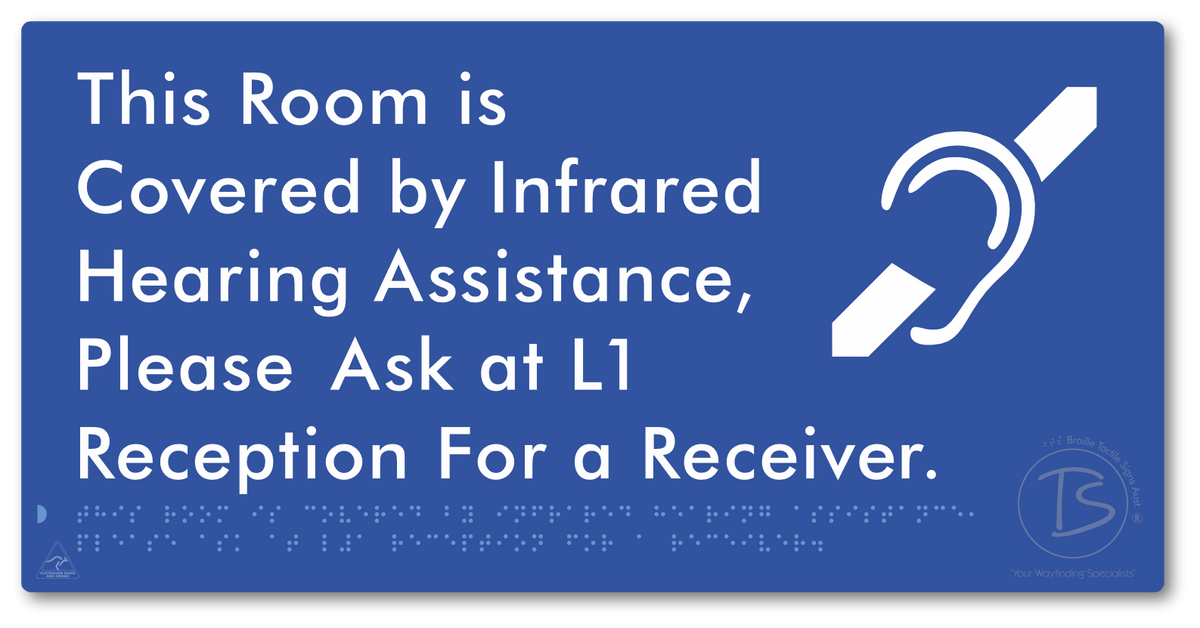 This Room is Covered by Infrared Hearing Assistance, Please Ask at L1 Reception For a Receiver