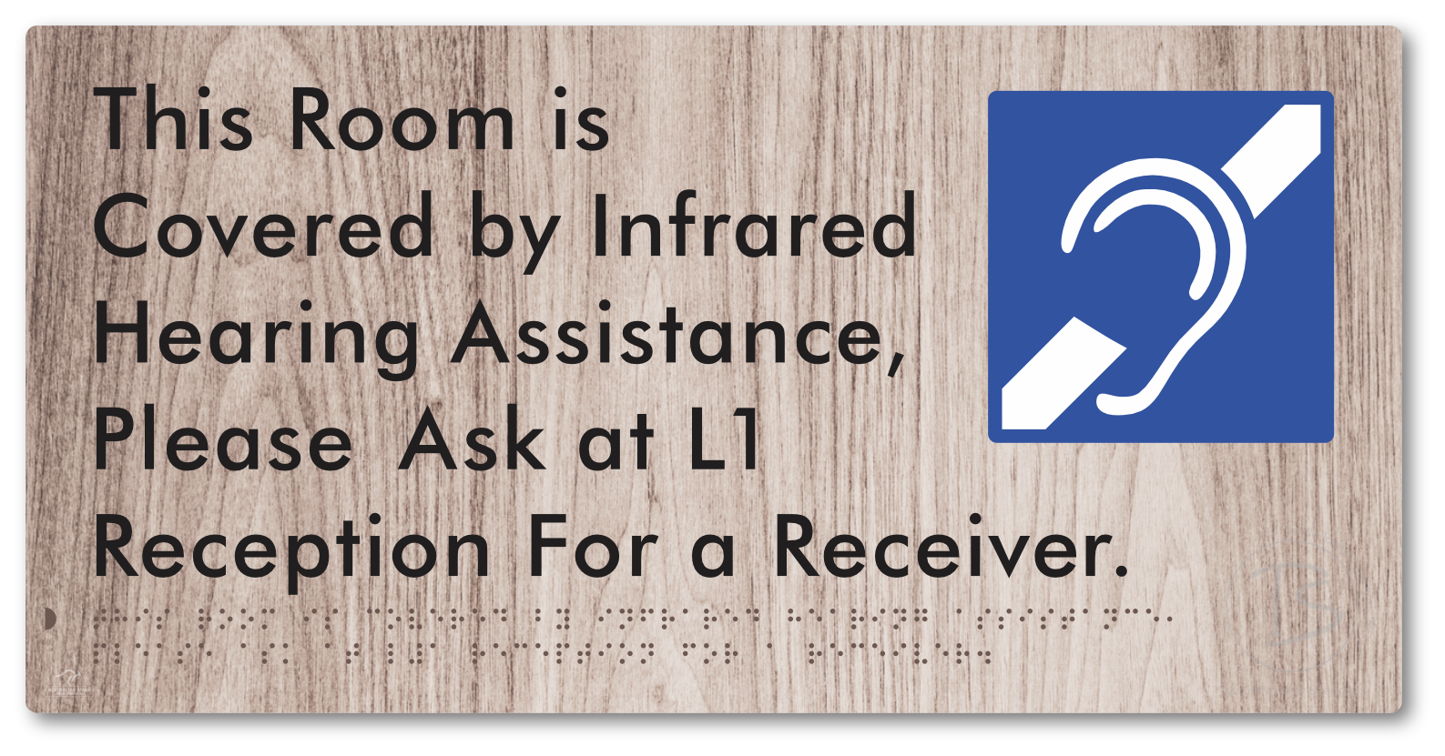 This Room is Covered by Infrared Hearing Assistance, Please Ask at L1 Reception For a Receiver