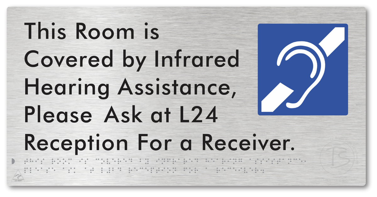 This Room is Covered by Infrared Hearing Assistance, Please Ask at L24 Reception For a Receiver