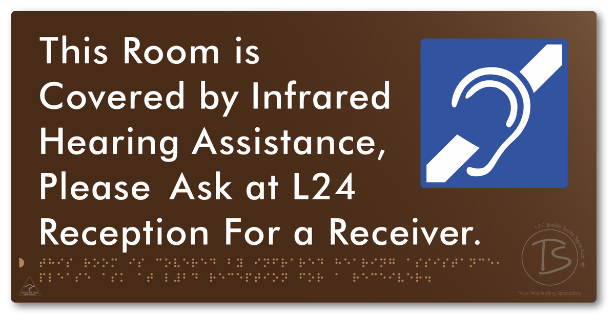 This Room is Covered by Infrared Hearing Assistance, Please Ask at L24 Reception For a Receiver