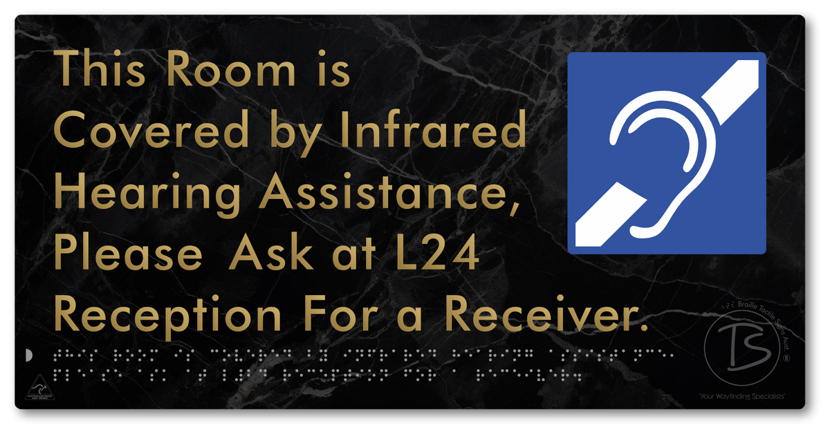 This Room is Covered by Infrared Hearing Assistance, Please Ask at L24 Reception For a Receiver