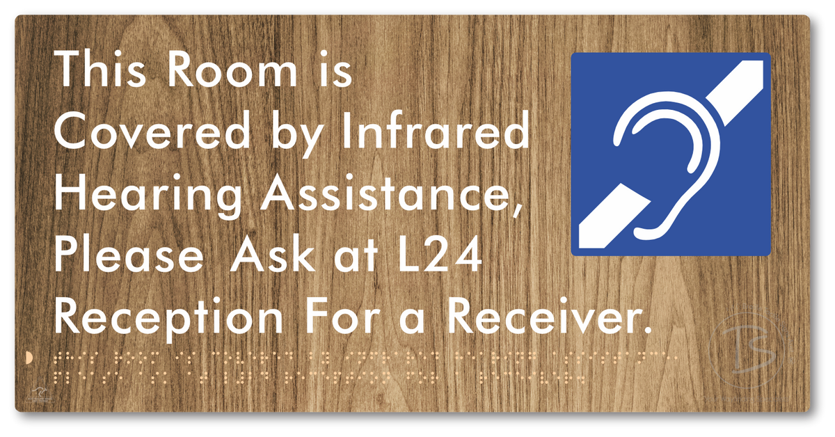 This Room is Covered by Infrared Hearing Assistance, Please Ask at L24 Reception For a Receiver