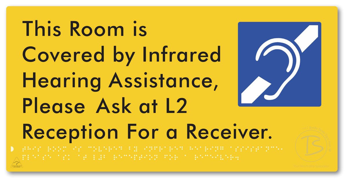 This Room is Covered by Infrared Hearing Assistance, Please Ask at L2 Reception For a Receiver