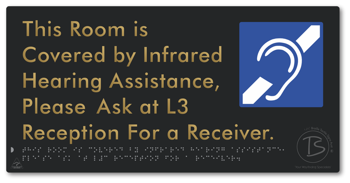 This Room is Covered by Infrared Hearing Assistance, Please Ask at L3 Reception For a Receiver