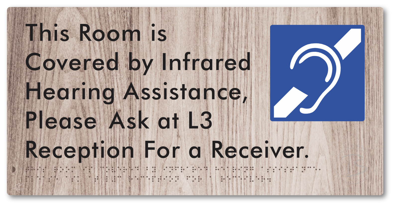 This Room is Covered by Infrared Hearing Assistance, Please Ask at L3 Reception For a Receiver