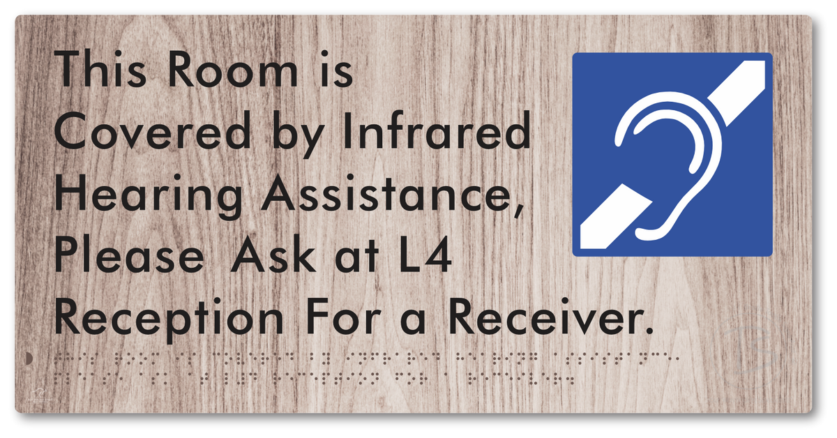 This Room is Covered by Infrared Hearing Assistance, Please Ask at L4 Reception For a Receiver