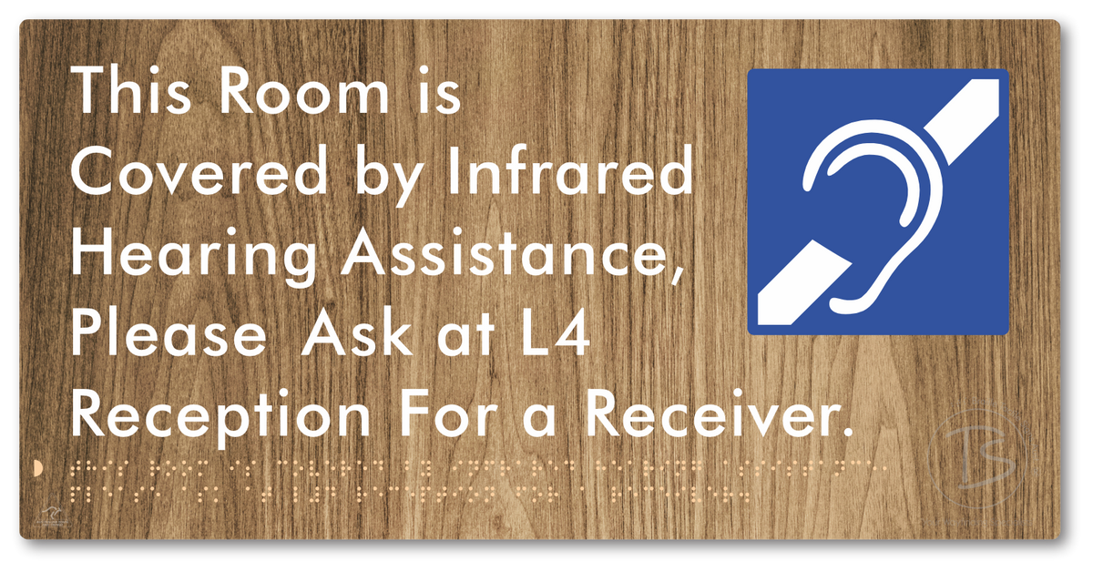 This Room is Covered by Infrared Hearing Assistance, Please Ask at L4 Reception For a Receiver