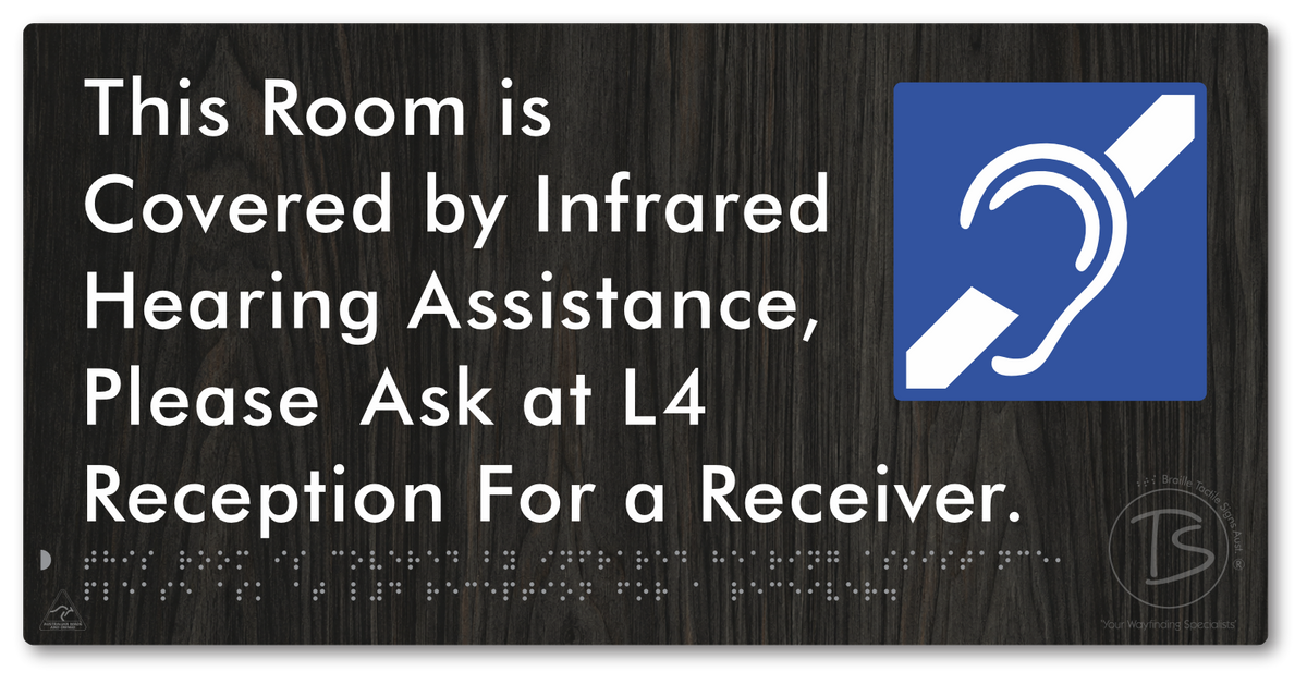 This Room is Covered by Infrared Hearing Assistance, Please Ask at L4 Reception For a Receiver
