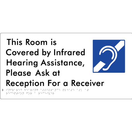 This Room is Covered by Infrared Hearing Assistance, Please Ask at Reception For a Receiver - Braille Tactile Signs Aust.