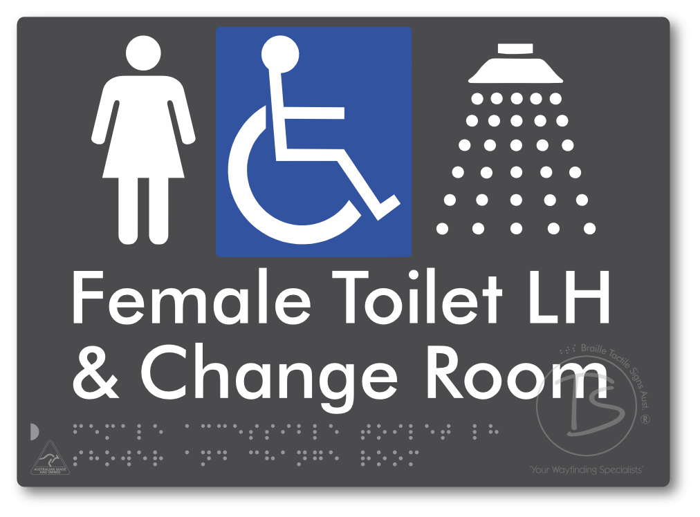 Female Accessible Toilet LH Shower & Change Room - Braille Tactile Signs Aust.
