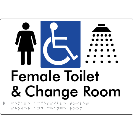 Female Accessible Toilet Shower & Change Room - Braille Tactile Signs Aust.