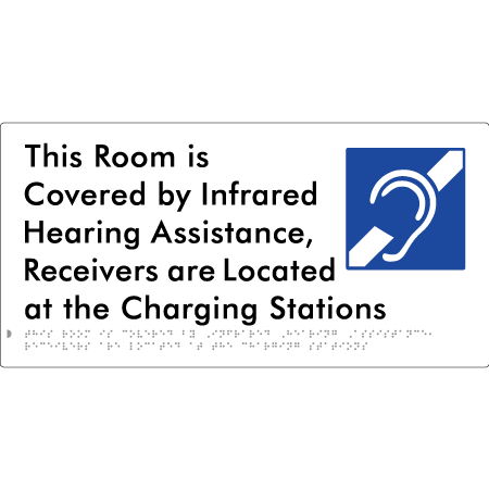 This Room is Covered by Infrared Hearing Assistance, Receivers are Located at the Charging Stations - Braille Tactile Signs Aust.
