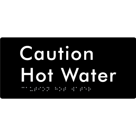 Caution Hot Water - Braille Tactile Signs Aust.