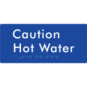 Caution Hot Water - Braille Tactile Signs Aust.