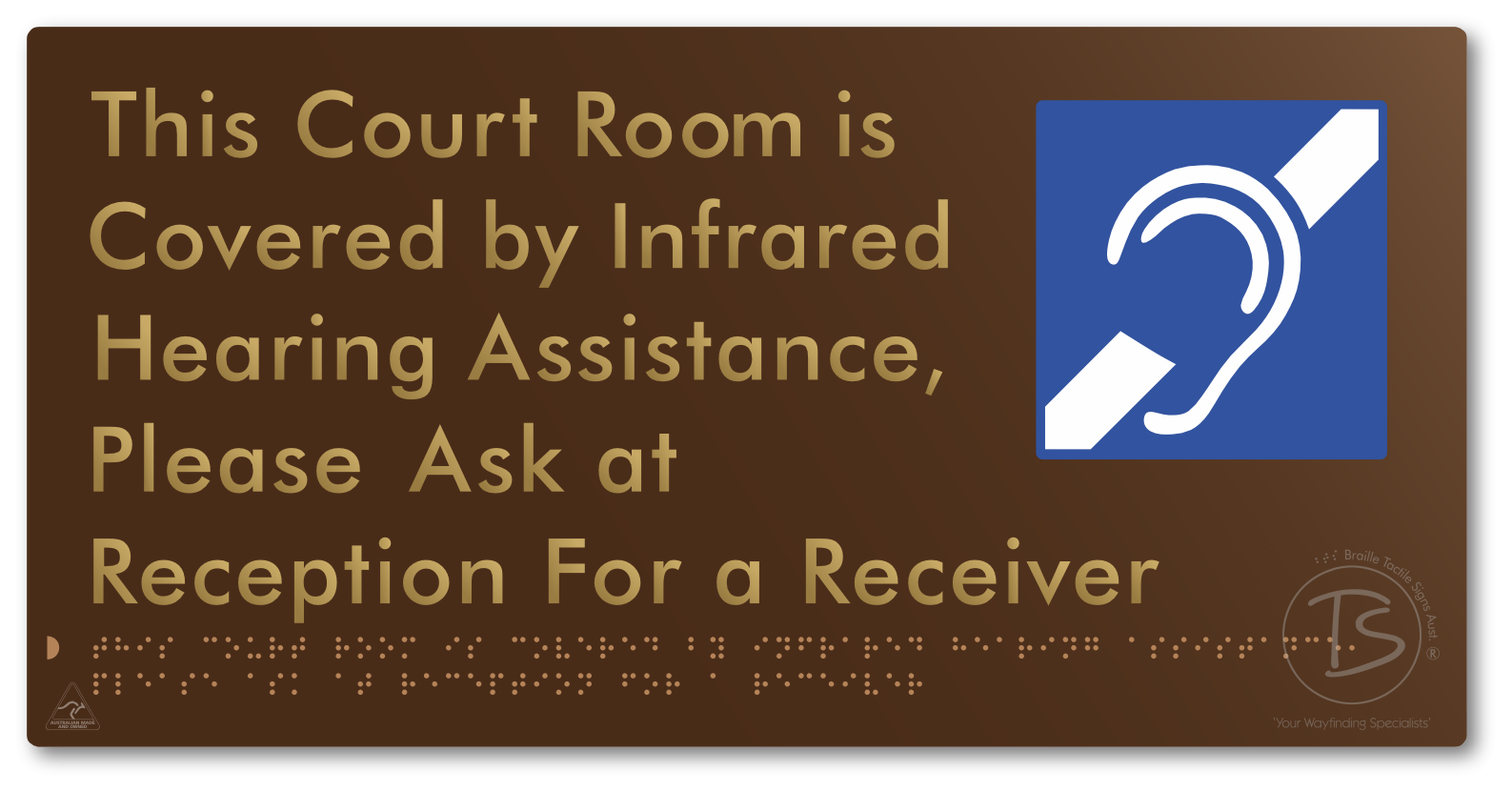 This Court Room is Covered by Infrared Hearing Assistance, Please Ask at Reception For a Receiver - Braille Tactile Signs Aust.