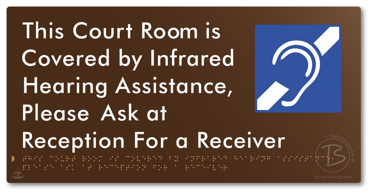 This Court Room is Covered by Infrared Hearing Assistance, Please Ask at Reception For a Receiver