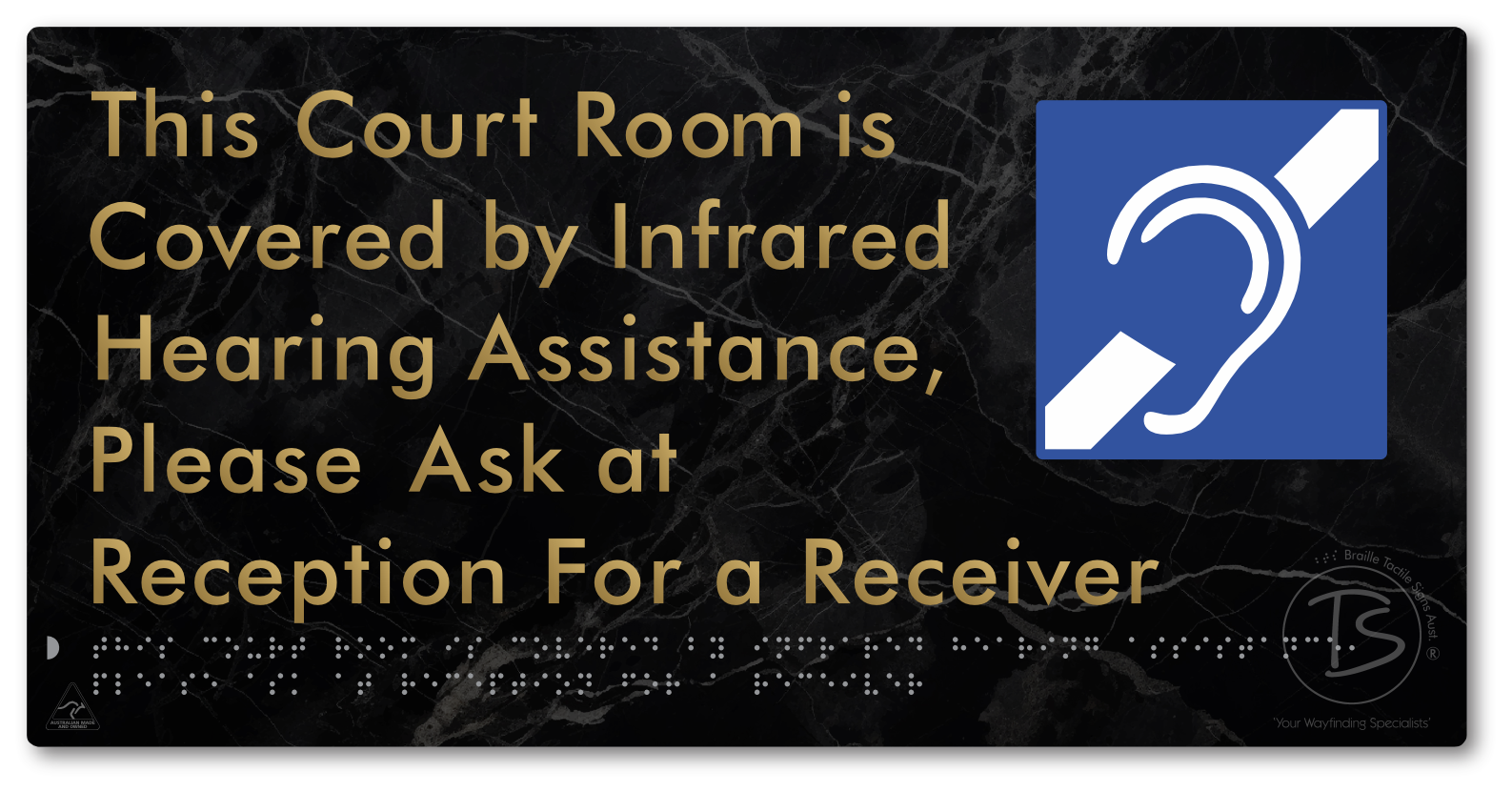This Court Room is Covered by Infrared Hearing Assistance, Please Ask at Reception For a Receiver - Braille Tactile Signs Aust.
