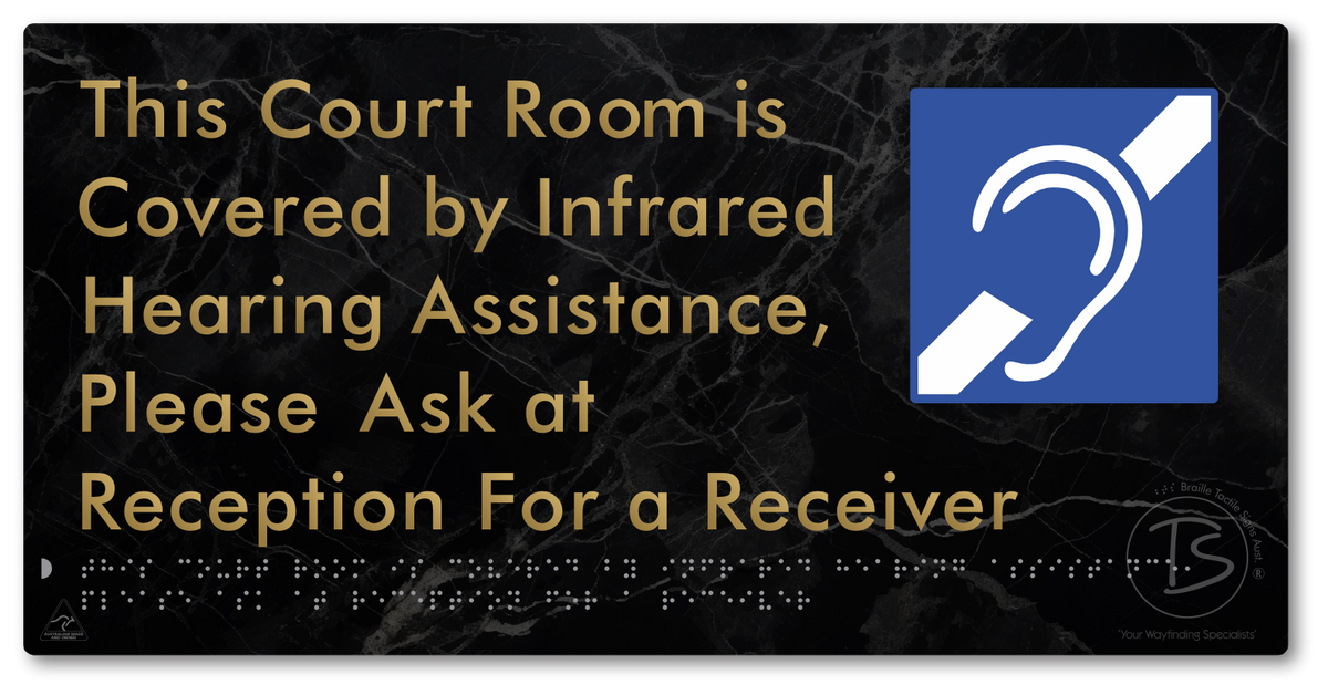 This Court Room is Covered by Infrared Hearing Assistance, Please Ask at Reception For a Receiver