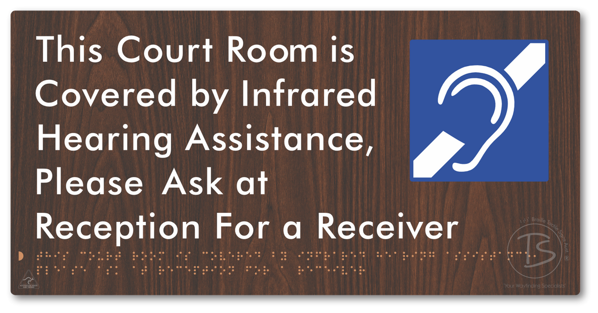This Court Room is Covered by Infrared Hearing Assistance, Please Ask at Reception For a Receiver