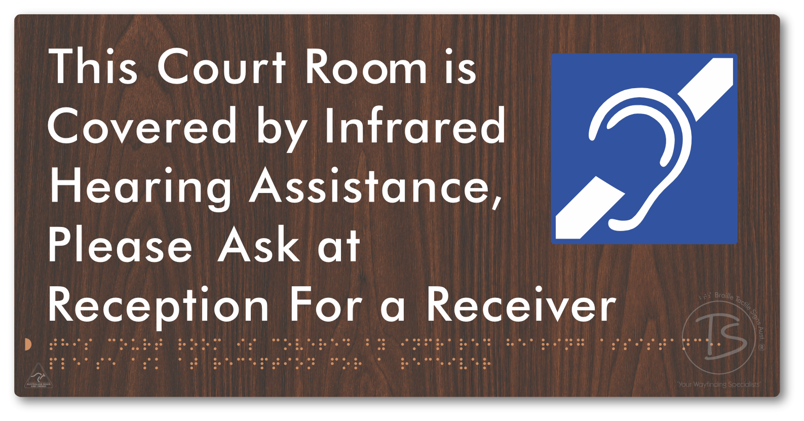 This Court Room is Covered by Infrared Hearing Assistance, Please Ask at Reception For a Receiver - Braille Tactile Signs Aust.