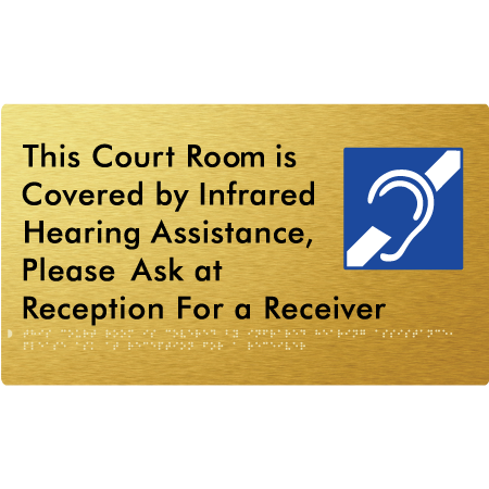 This Court Room is Covered by Infrared Hearing Assistance, Please Ask at Reception For a Receiver - Braille Tactile Signs Aust.