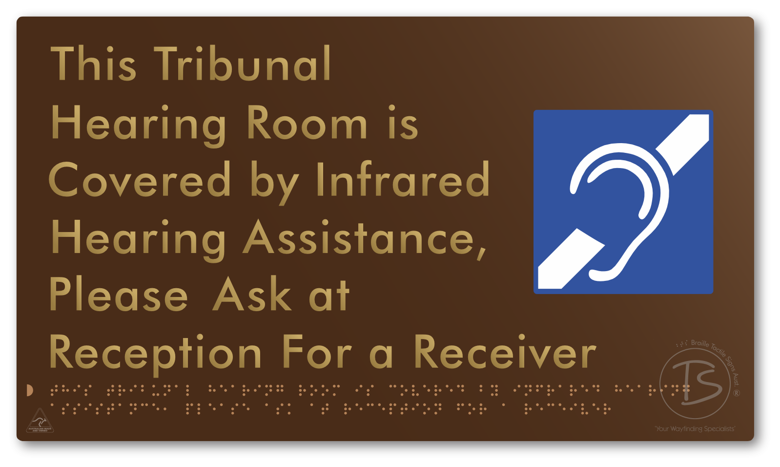 This Tribunal Hearing Room is Covered by Infrared Hearing Assistance, Please Ask at Reception For a Receiver - Braille Tactile Signs Aust.