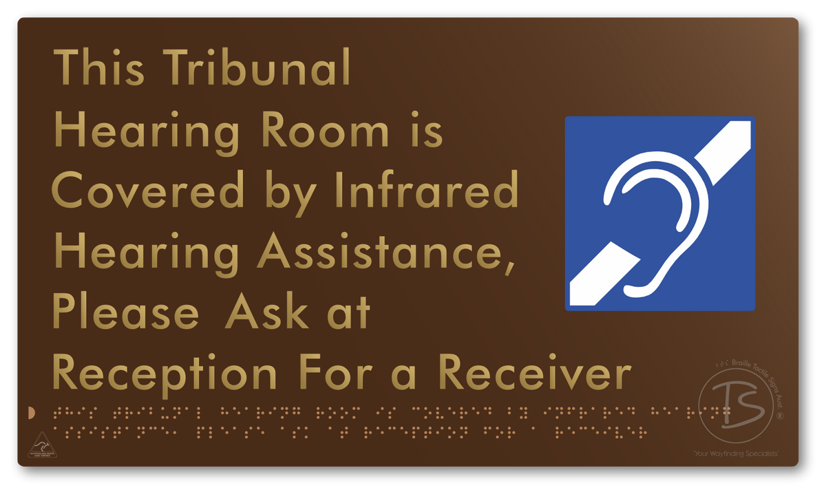 This Tribunal Hearing Room is Covered by Infrared Hearing Assistance, Please Ask at Reception For a Receiver