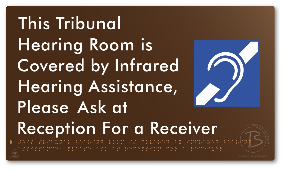 This Tribunal Hearing Room is Covered by Infrared Hearing Assistance, Please Ask at Reception For a Receiver