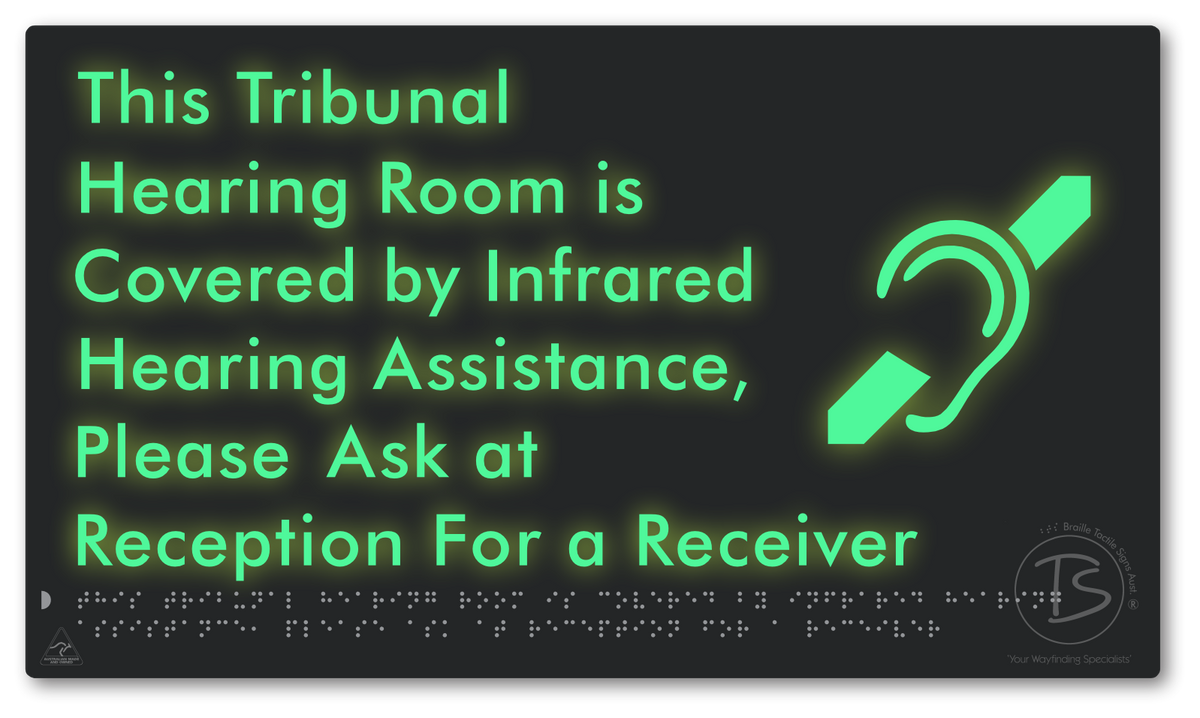 This Tribunal Hearing Room is Covered by Infrared Hearing Assistance, Please Ask at Reception For a Receiver