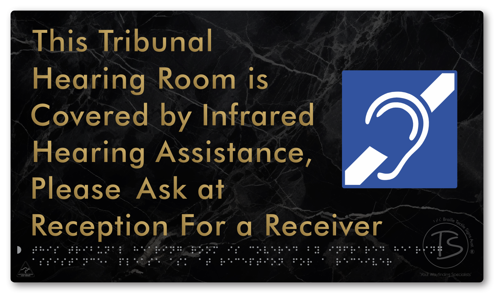This Tribunal Hearing Room is Covered by Infrared Hearing Assistance, Please Ask at Reception For a Receiver - Braille Tactile Signs Aust.