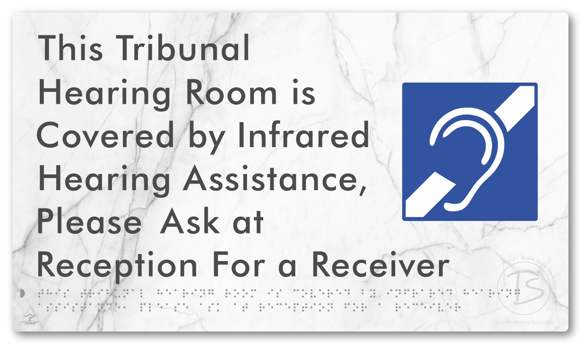 This Tribunal Hearing Room is Covered by Infrared Hearing Assistance, Please Ask at Reception For a Receiver