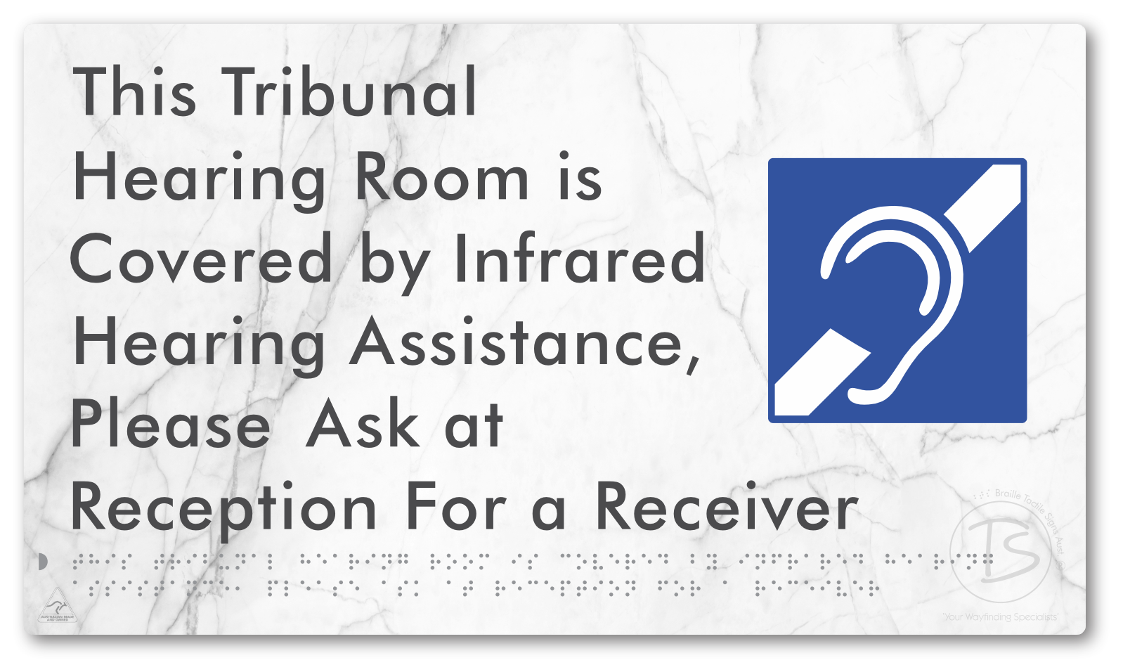 This Tribunal Hearing Room is Covered by Infrared Hearing Assistance, Please Ask at Reception For a Receiver - Braille Tactile Signs Aust.