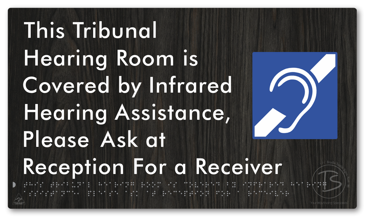 This Tribunal Hearing Room is Covered by Infrared Hearing Assistance, Please Ask at Reception For a Receiver