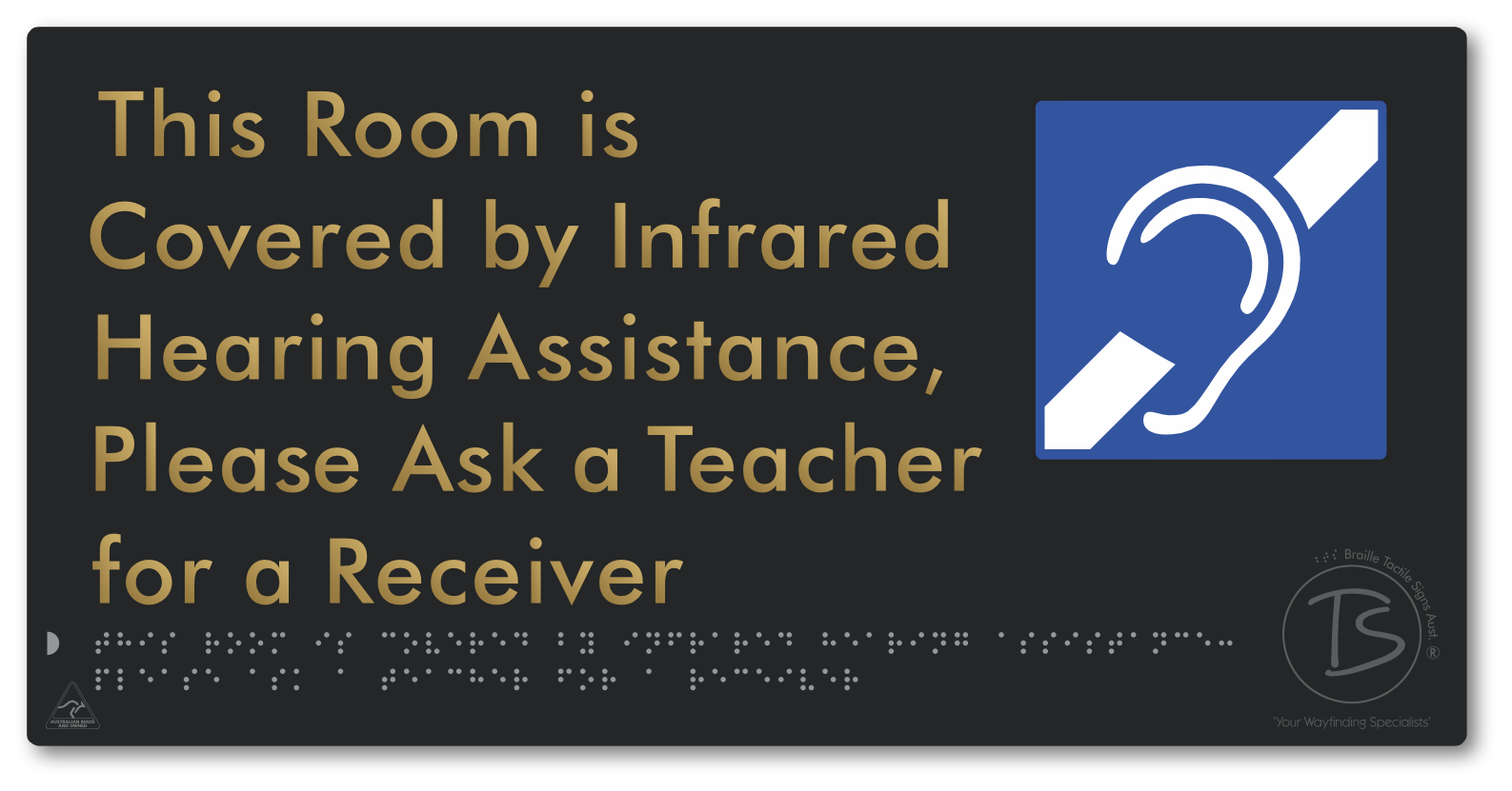 This Room is Covered by Infrared Hearing Assistance, Please Ask a Teacher for a Receiver - Braille Tactile Signs Aust.