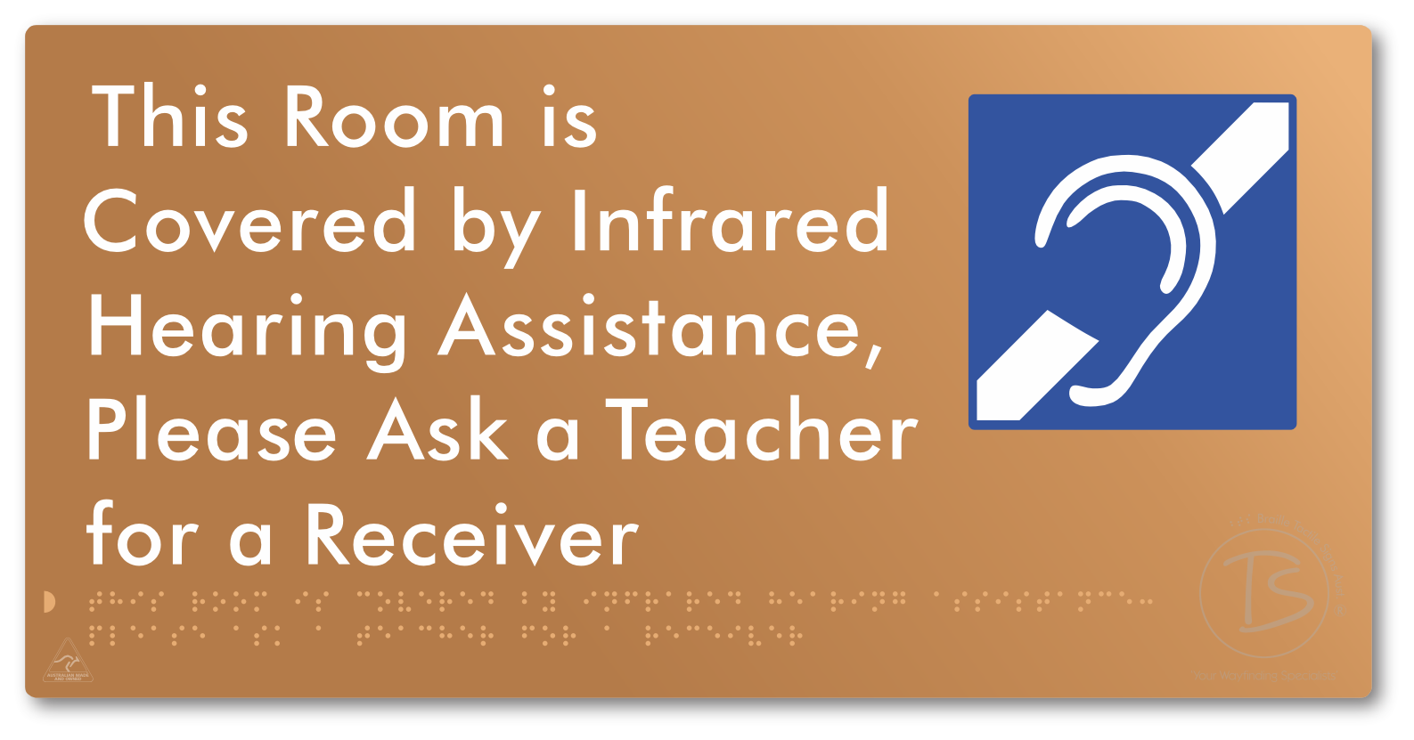 This Room is Covered by Infrared Hearing Assistance, Please Ask a Teacher for a Receiver - Braille Tactile Signs Aust.