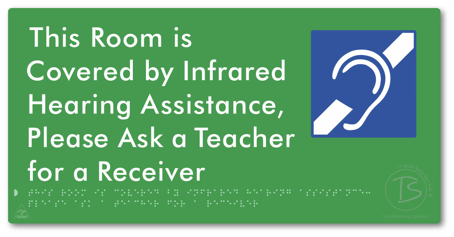 This Room is Covered by Infrared Hearing Assistance, Please Ask a Teacher for a Receiver - Braille Tactile Signs Aust.