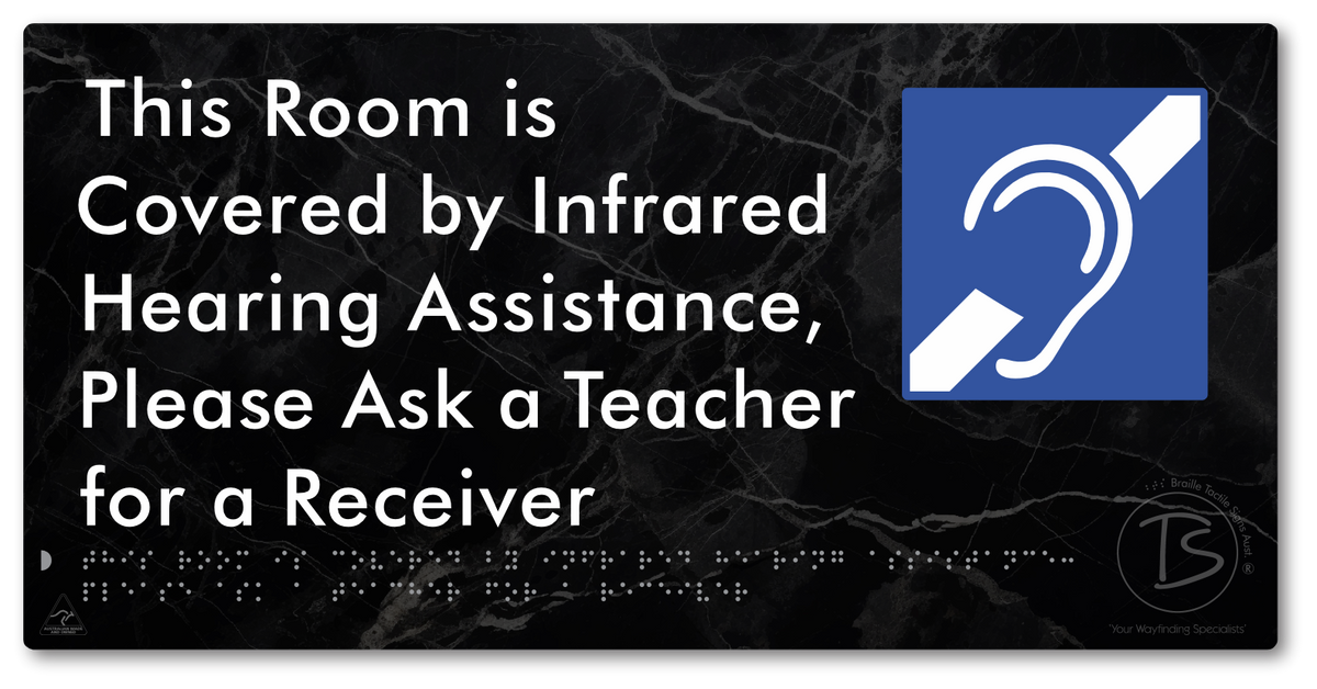 This Room is Covered by Infrared Hearing Assistance, Please Ask a Teacher for a Receiver