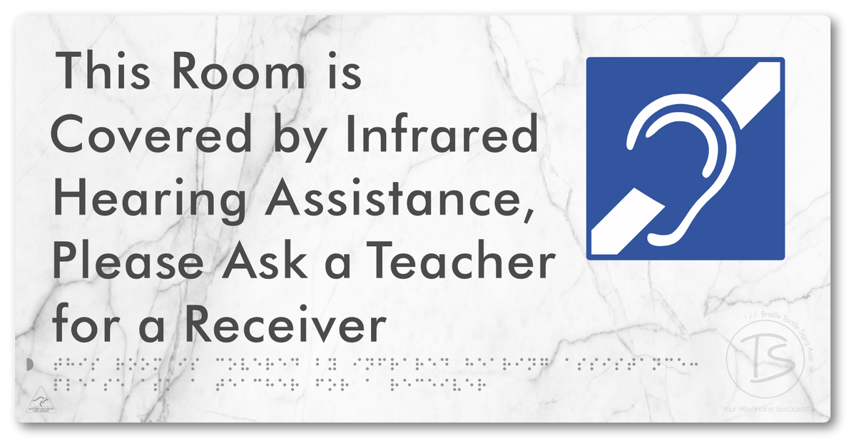 This Room is Covered by Infrared Hearing Assistance, Please Ask a Teacher for a Receiver - Braille Tactile Signs Aust.