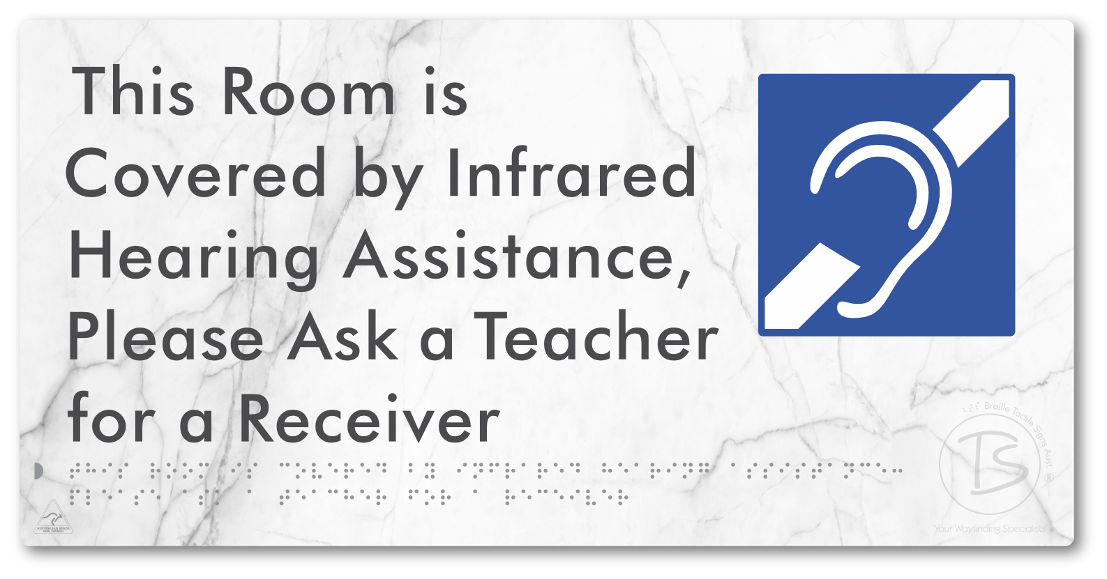 This Room is Covered by Infrared Hearing Assistance, Please Ask a Teacher for a Receiver - Braille Tactile Signs Aust.