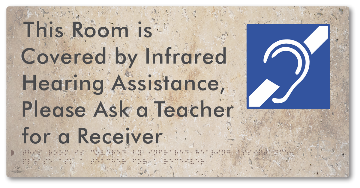 This Room is Covered by Infrared Hearing Assistance, Please Ask a Teacher for a Receiver - Braille Tactile Signs Aust.