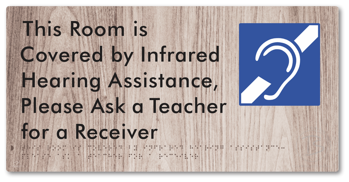 This Room is Covered by Infrared Hearing Assistance, Please Ask a Teacher for a Receiver