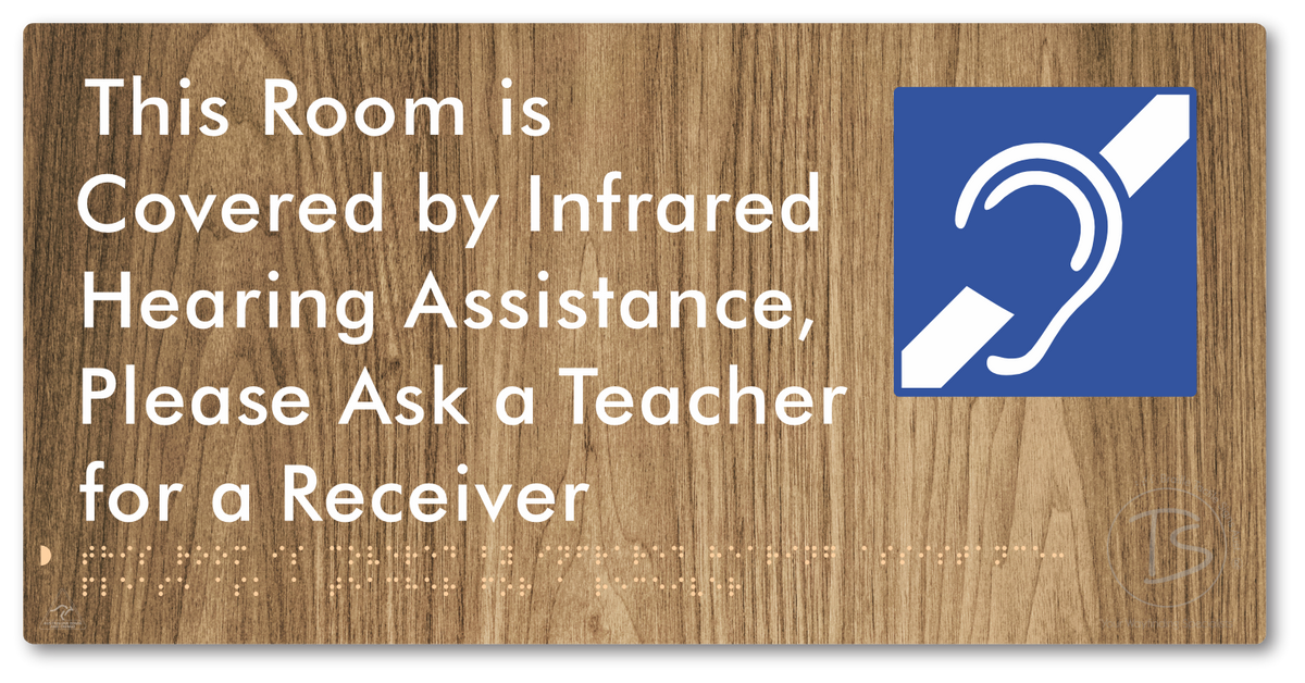 This Room is Covered by Infrared Hearing Assistance, Please Ask a Teacher for a Receiver - Braille Tactile Signs Aust.
