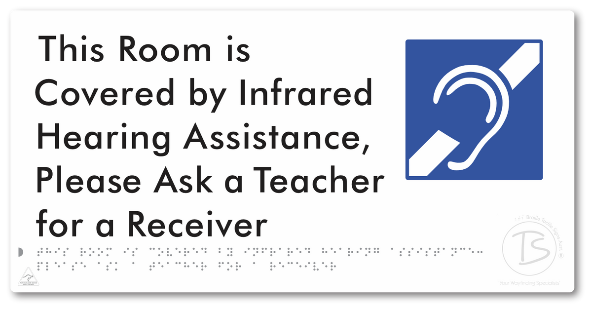 This Room is Covered by Infrared Hearing Assistance, Please Ask a Teacher for a Receiver