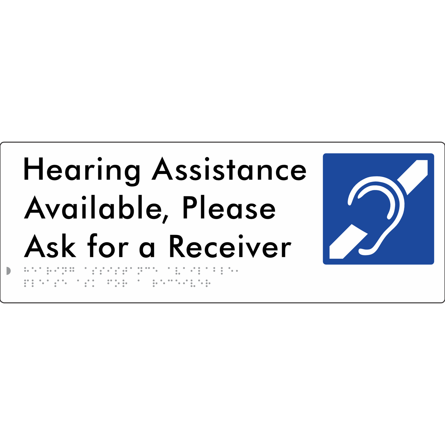 Hearing Assistance Available, Please Ask for a Receiver - Braille Tactile Signs Aust.